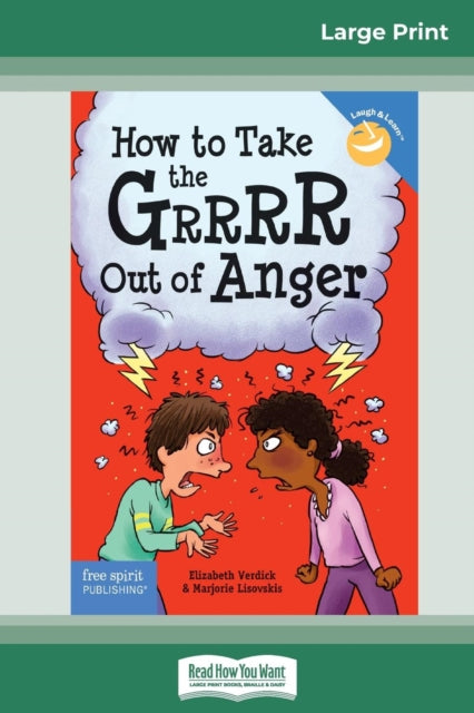 Book cover of: How to Take the Grrrr Out of Anger. By: Elizabeth Verdick