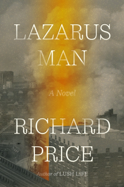 Book cover of: Lazarus Man. By: Richard Price
