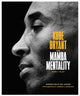 Mamba Mentality, How I Play 9780374201234 Kobe Bryant