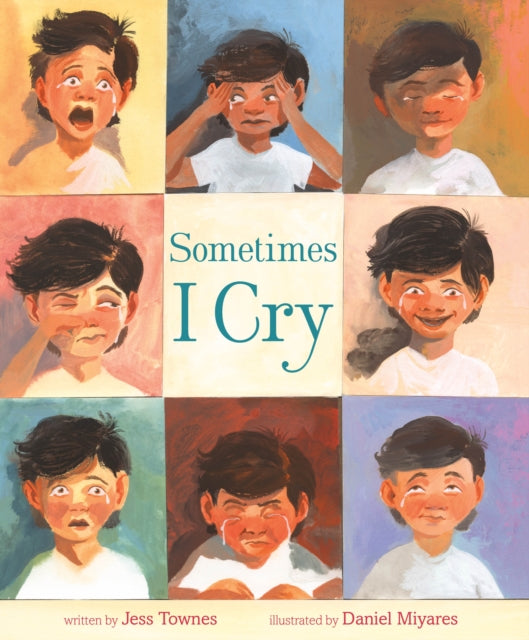 Book cover of: Sometimes I Cry. By: Jess Townes