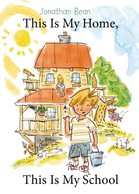 Book cover of: This Is My Home, This Is My School. By: Jonathan Bean