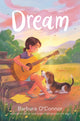 Book cover of: Dream. By: Barbara H. O'Connor
