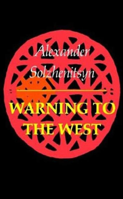 Book cover of: Warning to the West. By: Александр Исаевич Солженицын