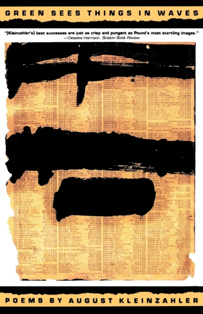 Book cover of: Green Sees Things in Waves. By: August Kleinzahler