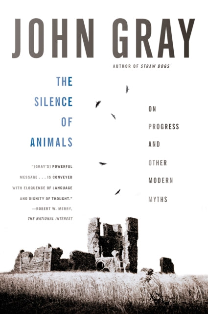 Book cover of: Silence of Animals. By: John Gray