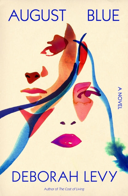 Book cover of: August Blue. By: Deborah Levy