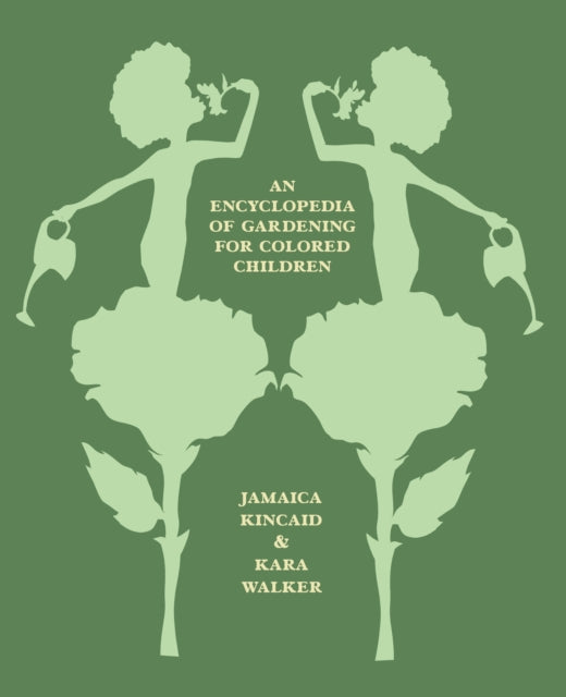 Book cover of: Encyclopedia of Gardening for Colored Children. By: Jamaica Kincaid
