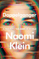 Book cover of: Doppelganger. By: Naomi Klein