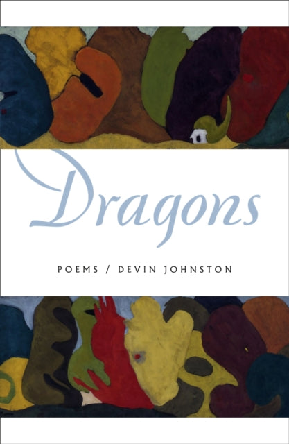 Book cover of: Dragons. By: Devin Johnston