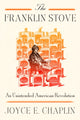Book cover of: Franklin Stove. By: Joyce E. Chaplin