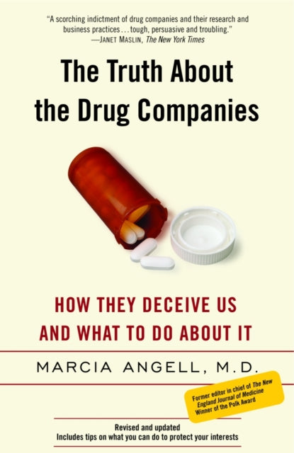 Book cover of: Truth About the Drug Companies. By: Marcia Angell