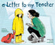 Book cover of: Letter to My Teacher. By: Deborah Hopkinson