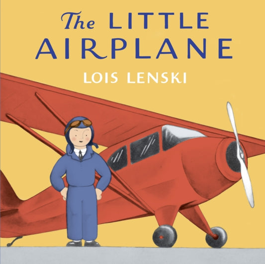 Book cover of: Little Airplane. By: Lois Lenski