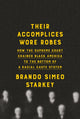 Their Accomplices Wore Robes, How the Supreme Court Chained Black America to the Bottom of a Racial Caste System 9780385547383 Brando Simeo Starkey