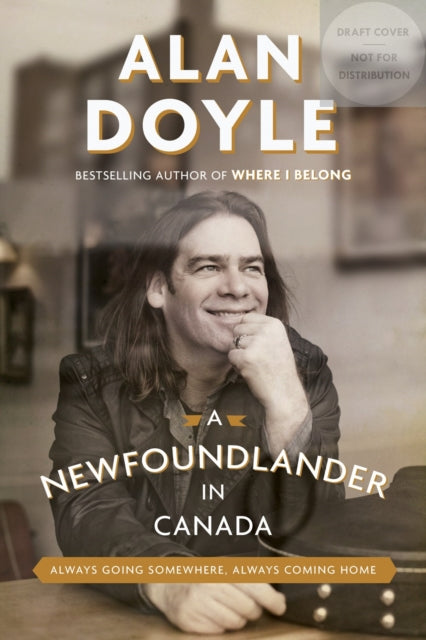 Book cover of: Newfoundlander in Canada. By: Alan Doyle