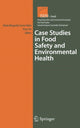 Book cover of: Case Studies in Food Safety and Environmental Health