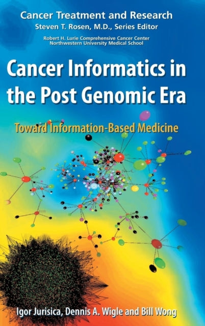 Book cover of: Cancer Informatics in the Post Genomic Era