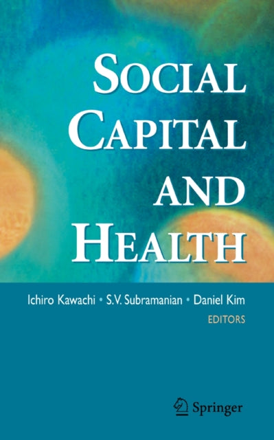 Book cover of: Social Capital and Health