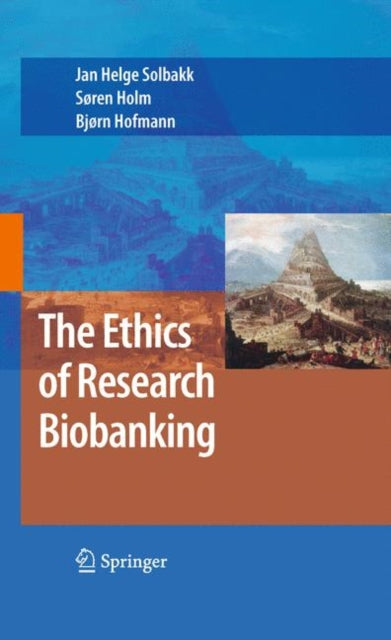 Book cover of: Ethics of Research Biobanking. By: Jan Helge Solbakk
