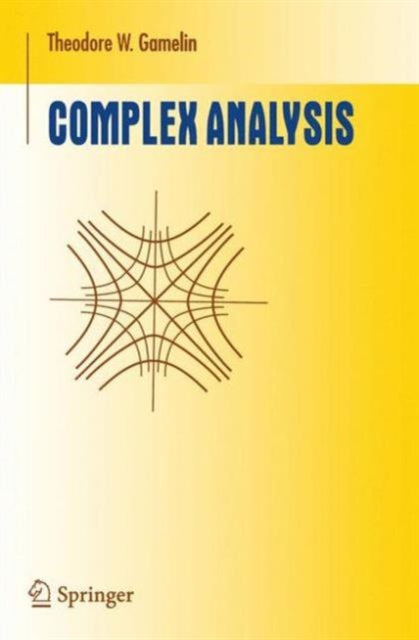 Book cover of: Complex Analysis. By: Theodore W. Gamelin
