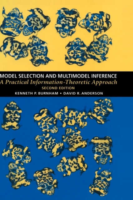 Book cover of: Model Selection and Multimodel Inference. By: Kenneth P. Burnham