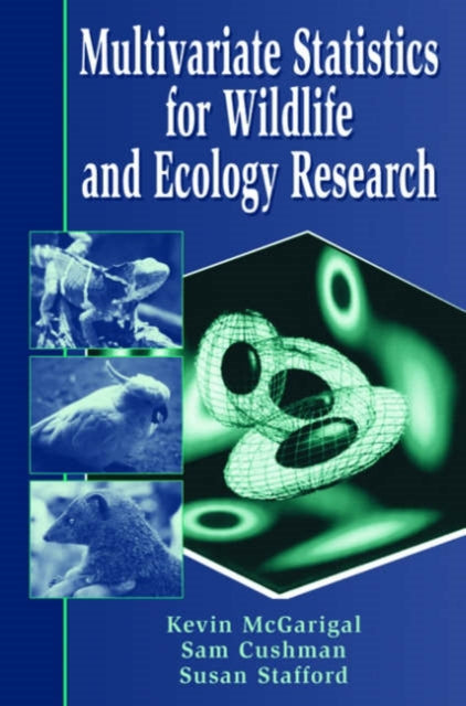 Book cover of: Multivariate Statistics for Wildlife and Ecology Research. By: Kevin McGarigal