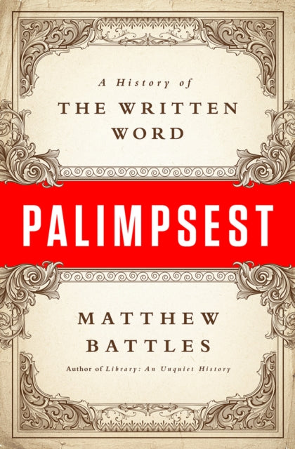 Book cover of: Palimpsest. By: Matthew Battles