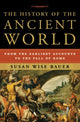Book cover of: History of the Ancient World. By: Susan Wise Bauer, S. Wise Bauer
