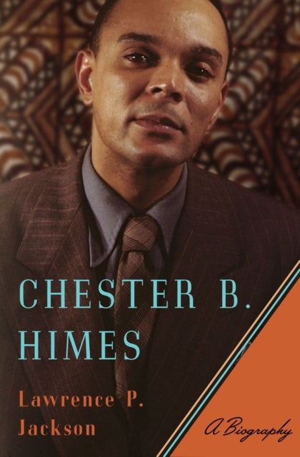 Book cover of: Chester B. Himes. By: Lawrence Patrick Jackson