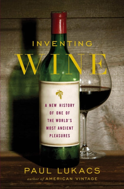 Book cover of: Inventing Wine