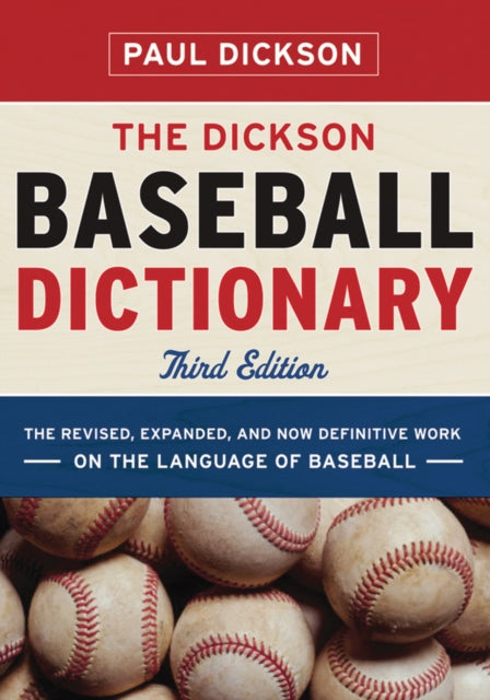 Book cover of: Dickson Baseball Dictionary. By: Paul Dickson
