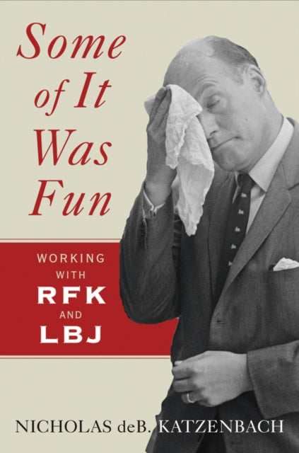 Book cover of: Some of It Was Fun. By: Nicholas deB Katzenbach
