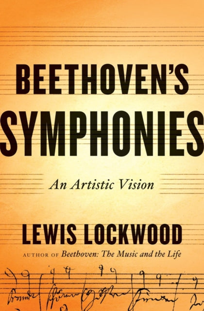 Book cover of: Beethoven's Symphonies. By: Lewis Lockwood