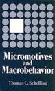 Book cover of: Micromotives and Macrobehavior