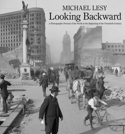 Book cover of: Looking Backward. By: Michael Lesy