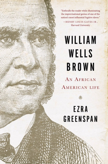 Book cover of: William Wells Brown. By: Ezra Greenspan