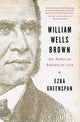 Book cover of: William Wells Brown. By: Ezra Greenspan