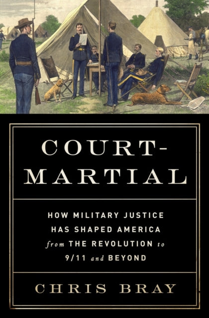 Book cover of: Court-Martial. By: Bray, Chris (Historian)