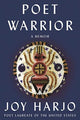 Book cover of: Poet Warrior. By: Joy Harjo