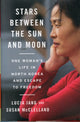 Book cover of: Stars Between the Sun and Moon. By: Lucia Jang