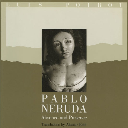 Book cover of: Pablo Neruda. By: Luis Poirot