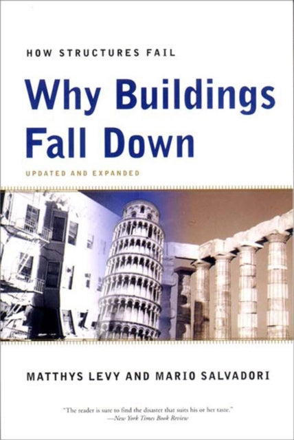 Book cover of: Why Buildings Fall Down. By: Matthys Levy