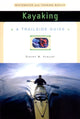 Book cover of: Trailside Guide: Kayaking. By: Steven M. Krauzer