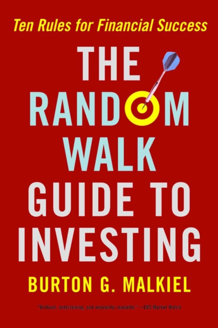 Book cover of: Random Walk Guide to Investing. By: Burton Gordon Malkiel