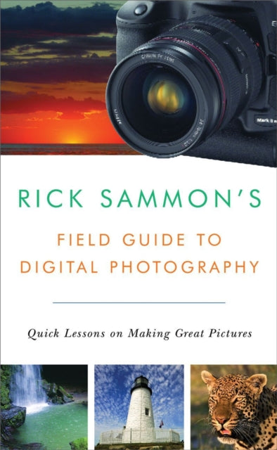 Book cover of: Rick Sammon's Field Guide to Digital Photography. By: Rick Sammon