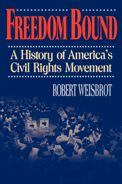 Book cover of: Freedom Bound. By: Robert Weisbrot