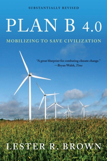 Book cover of: Plan B 4.0. By: Lester Russell Brown
