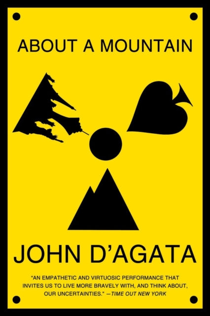 Book cover of: About a Mountain. By: John D'Agata