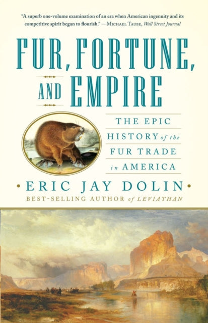 Book cover of: Fur, Fortune, and Empire
