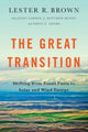 Book cover of: Great Transition. By: Lester R. Brown